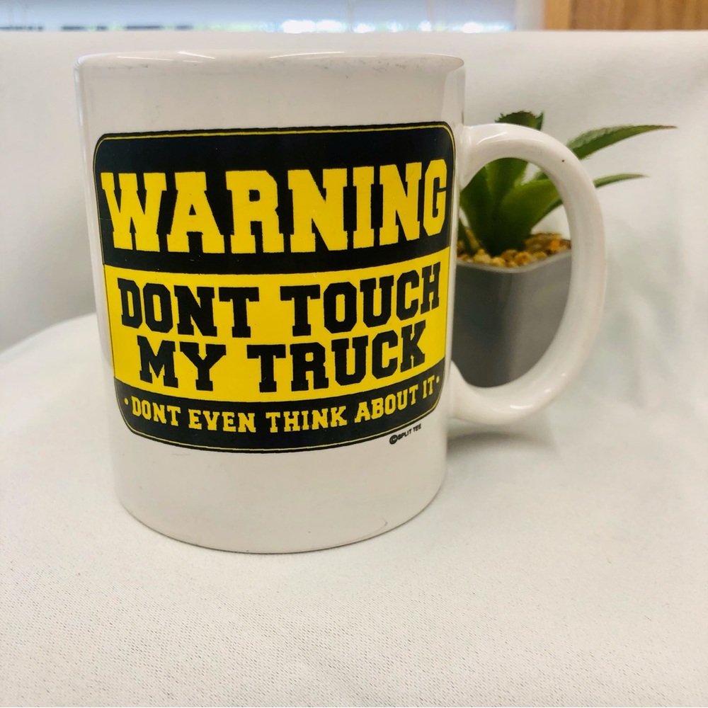 Coffee Mug Do Not Touch My Truck